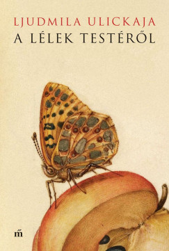 Ljudmila Ulickaja: A lélek testéről című könyv fedlapja